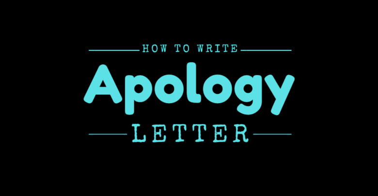 How to Write Apology Letter - Letter of Apology example and template