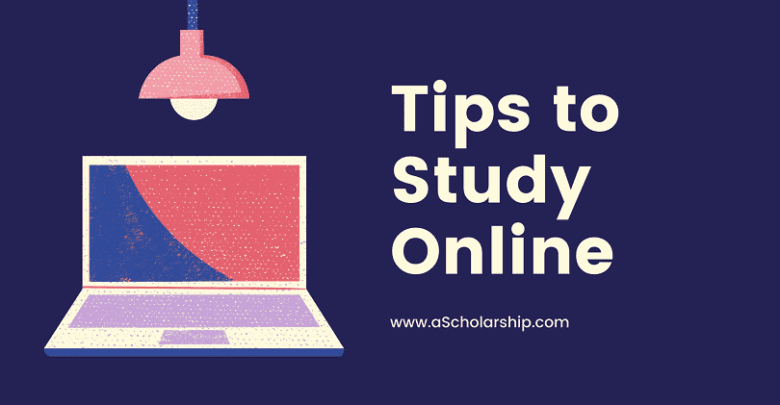 Online Studies - Online Courses Tips to Study Online Effectively and Earn an online Certificate
