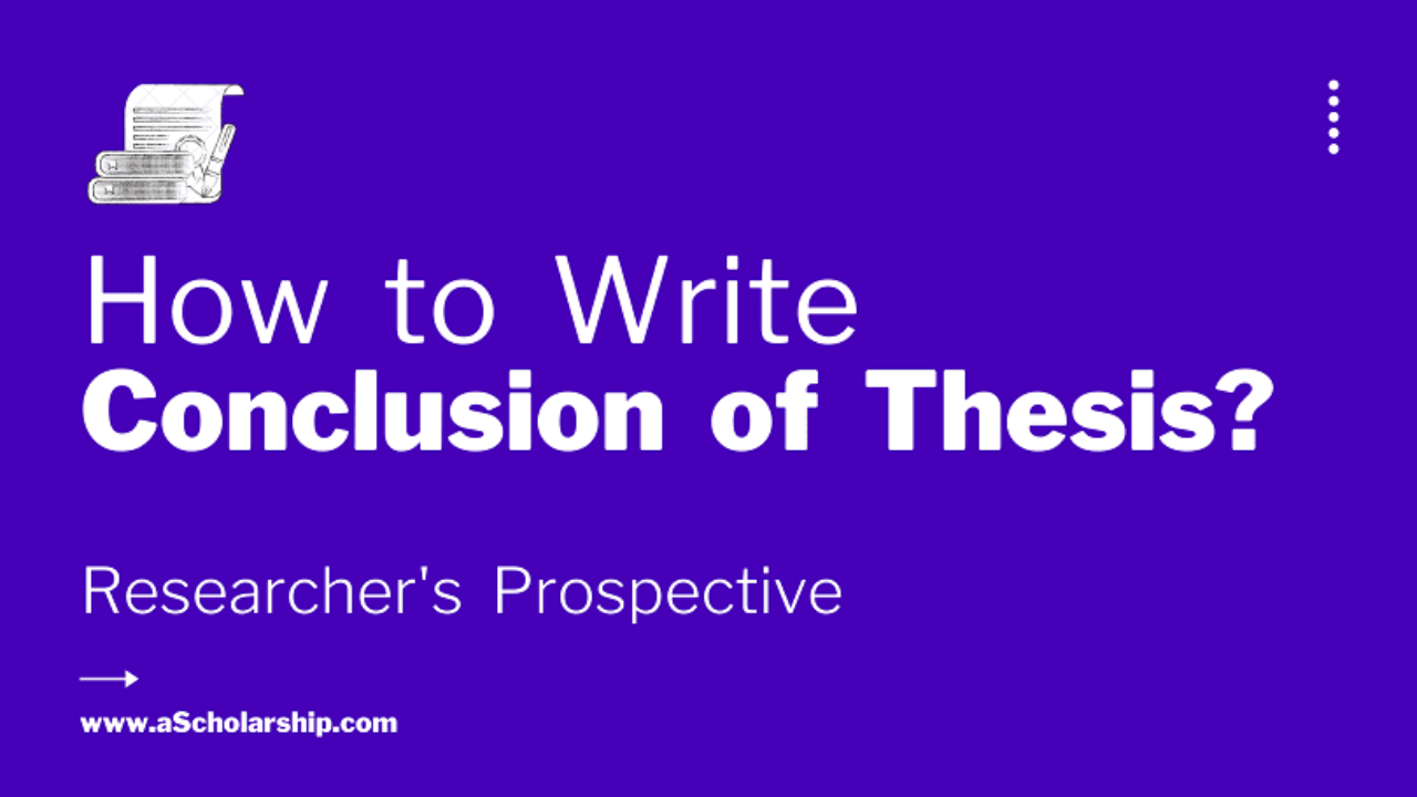 Conclusion Writing for Thesis - Conclusion Writing for