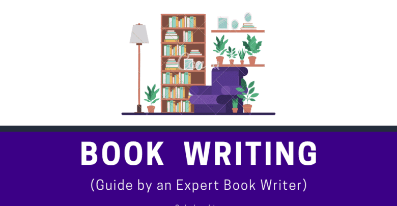 How to Write a Book Step-by-step Guide by the Author of 27 Books