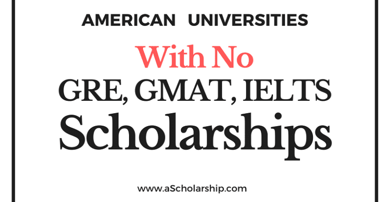 33 Universities and Colleges without GRE, GMAT, IELTS and Duolingo Language Test Requirements for Admissions in USA