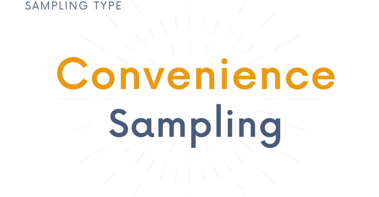Convenience Sampling Definition Why and How to Convenience Sample - Advantages, Disadvantages of Convenience Sampling