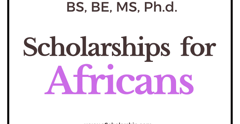 List of Top 10 Scholarships for Africans