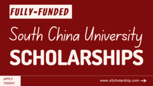 South China Normal University (SCNU-CSC) Scholarships 2023-2024 by China Scholarship Council