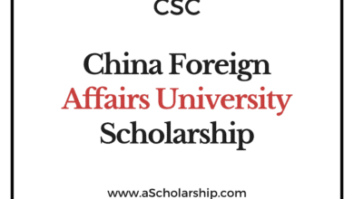 China Foreign Affairs University (CSC) Scholarship 2022-2023 - China Scholarship Council - Chinese Government Scholarship