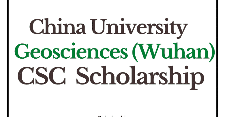 China University of Geosciences (Wuhan) (CSC) Scholarship 2022-2023 - China Scholarship Council - Chinese Government Scholarship