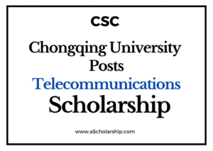 Chongqing University of Posts and Telecommunications (CSC) Scholarship 2022-2023 - China Scholarship Council - Chinese Government Scholarship