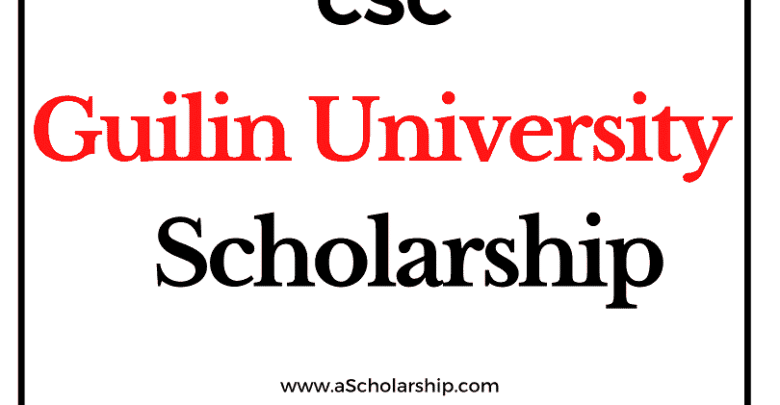 Guilin University of Electronic Technology (CSC) Scholarship 2022-2023 - China Scholarship Council - Chinese Government Scholarship