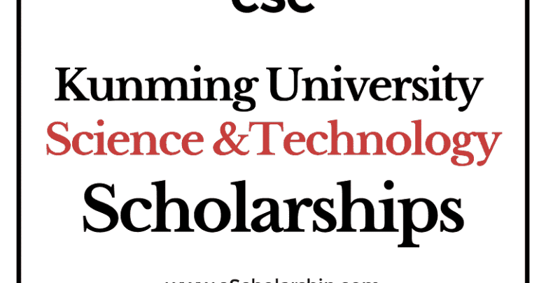 Kunming University of Science and Technology (CSC) Scholarship 2022-2023 - China Scholarship Council - Chinese Government Scholarship