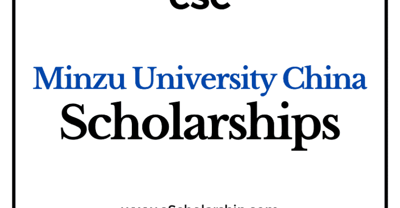 Minzu University of China (CSC) Scholarship 2022-2023 - China Scholarship Council - Chinese Government Scholarship