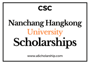 Nanchang Hangkong University (CSC) Scholarship 2022-2023 - China Scholarship Council - Chinese Government Scholarship