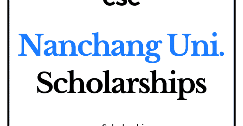 Nanchang University (CSC) Scholarship 2022-2023 - China Scholarship Council - Chinese Government Scholarship