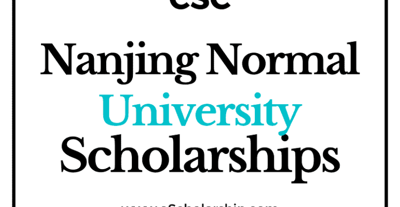 Nanjing Normal University (CSC) Scholarship 2022-2023 - China Scholarship Council - Chinese Government Scholarship