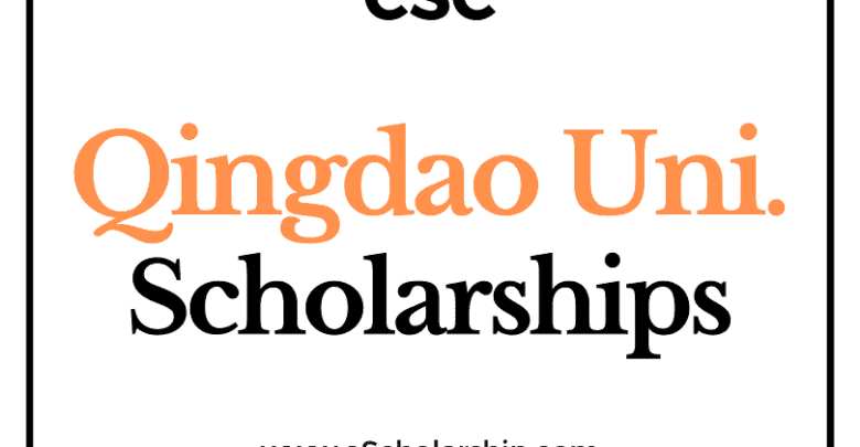 Qingdao University (CSC) Scholarship 2022-2023 - China Scholarship Council - Chinese Government Scholarship