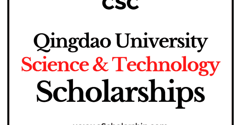 Qingdao University of Science and Technology (CSC) Scholarship 2022-2023 - China Scholarship Council - Chinese Government Scholarship