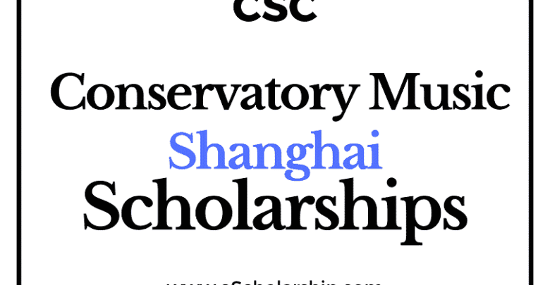 Shanghai Conservatory of Music (CSC) Scholarship 2022-2023 - China Scholarship Council - Chinese Government Scholarship