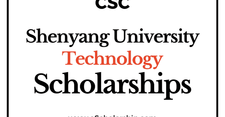 Shenyang University of Technology (CSC) Scholarship 2022-2023 - China Scholarship Council - Chinese Government Scholarship