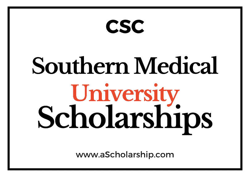 Southern Medical University (CSC) Scholarship 2022-2023 - China Scholarship Council - Chinese Government Scholarship