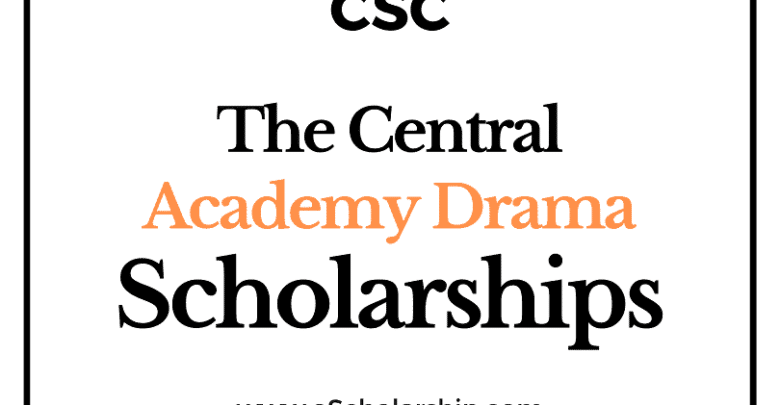 The Central Academy of Drama (CSC) Scholarship 2022-2023 - China Scholarship Council - Chinese Government Scholarship