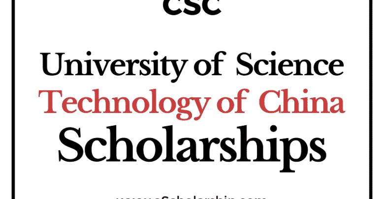 University of Science & Technology of China (CSC) Scholarship 2022-2023 - China Scholarship Council - Chinese Government Scholarship