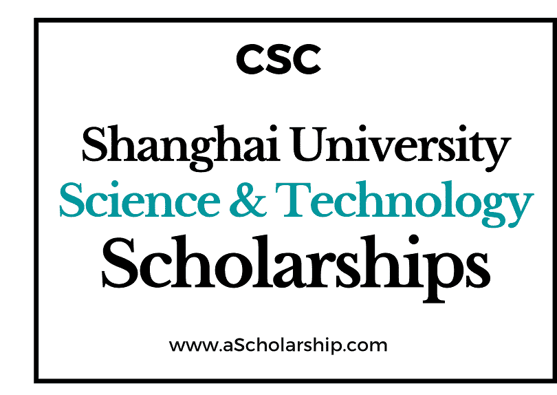 University of Shanghai for Science and Technology (CSC) Scholarship 2022-2023 - China Scholarship Council - Chinese Government Scholarship