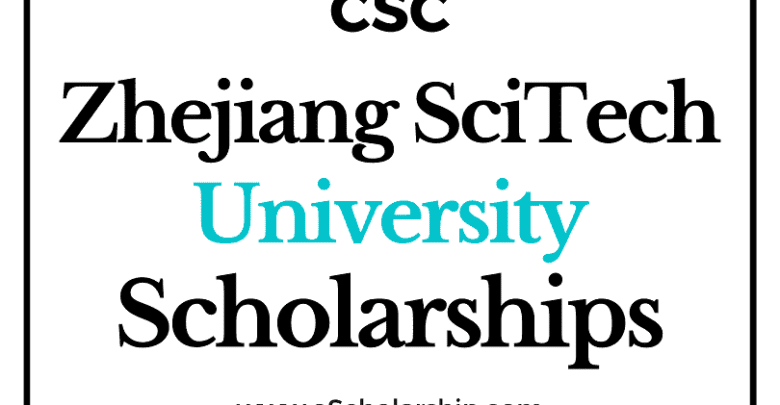 Zhejiang Sci-Tech University (CSC) Scholarship 2022-2023 - China Scholarship Council - Chinese Government Scholarship