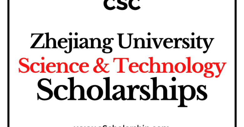 Zhejiang University of Science & Technology (CSC) Scholarship 2022-2023 - China Scholarship Council - Chinese Government Scholarship