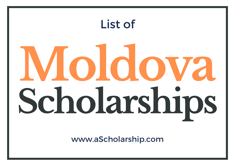Moldova Scholarships 2022-2023 List of all Scholarship Opportunities in Moldova for Students