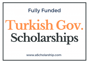 Turkish Government Scholarships for International Students