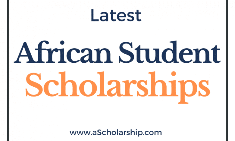 Need-Based Scholarships for Africans 2022-2023