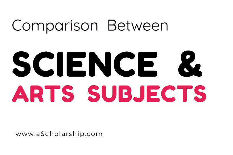 Science VS Arts Facts to Choose Between Arts & Science Subject in 2021