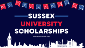 Sussex University Scholarships in England for International Students 2024