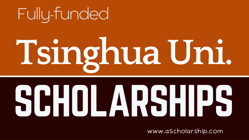 Tsinghua University Scholarships 2023-2024 Submit Application