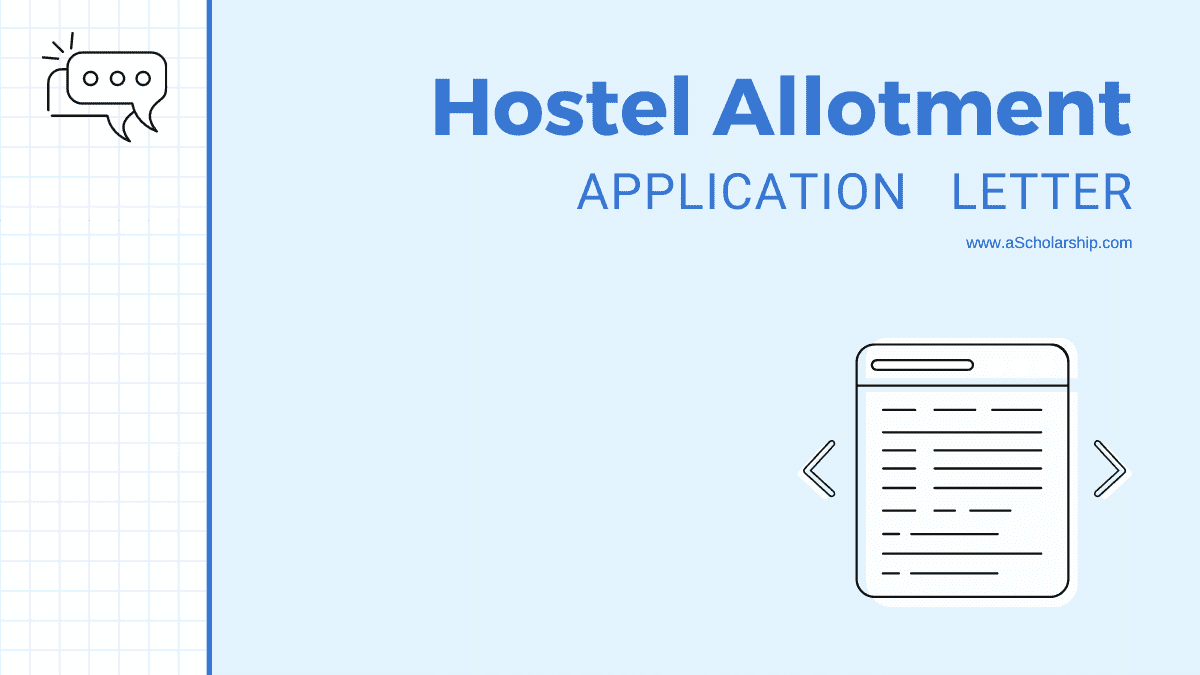 Hostel Allotment Application Sample, Template and Ultimate Writing