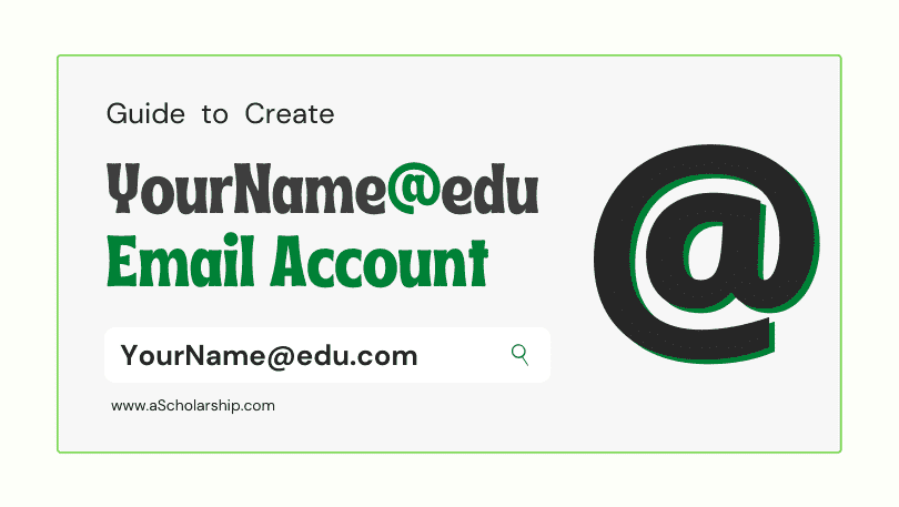 Guide to Create .edu Email Account for Free: Get a Free .edu Email ID - A  Scholarship - Fully-funded Scholarships 2024