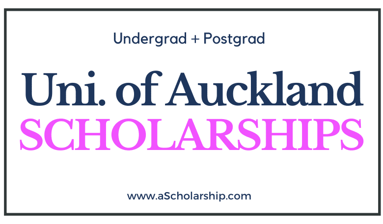 University of Auckland International Student Excellence Scholarships 2022-2023