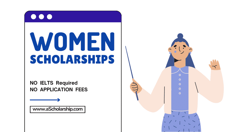 Women Scholarships 2023 for International Female Students