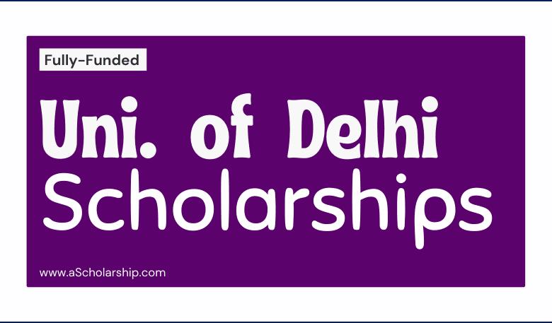 University of Delhi Scholarships 2022-2023 Study for free in India
