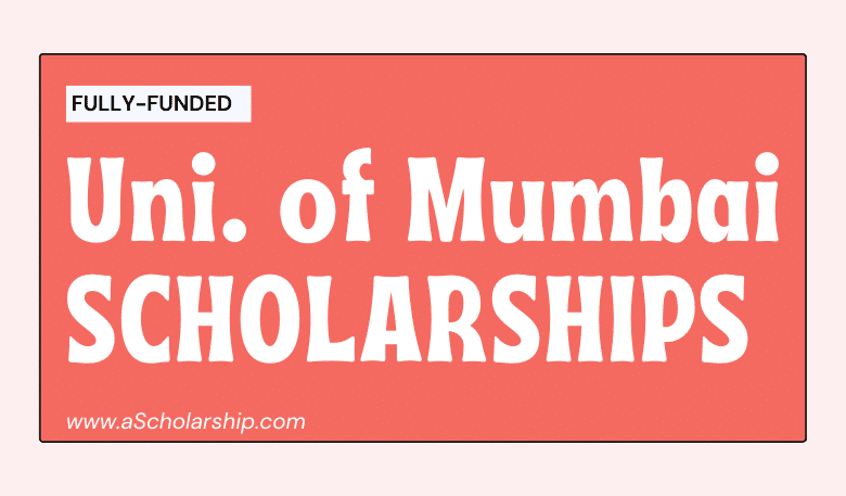 University of Mumbai Scholarships Study for free in India!