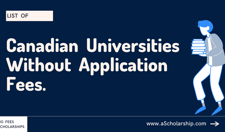 Canadian Universities Without Application Fees for admissions