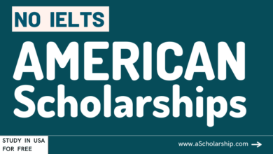 American Scholarships Without IELTS 2023 to Study for free in USA without IELTS