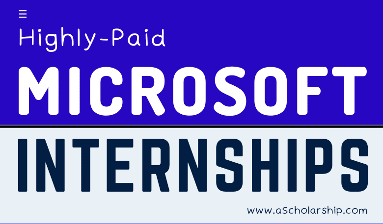 Microsoft Summer Internships 2023 - Start Working at Microsoft