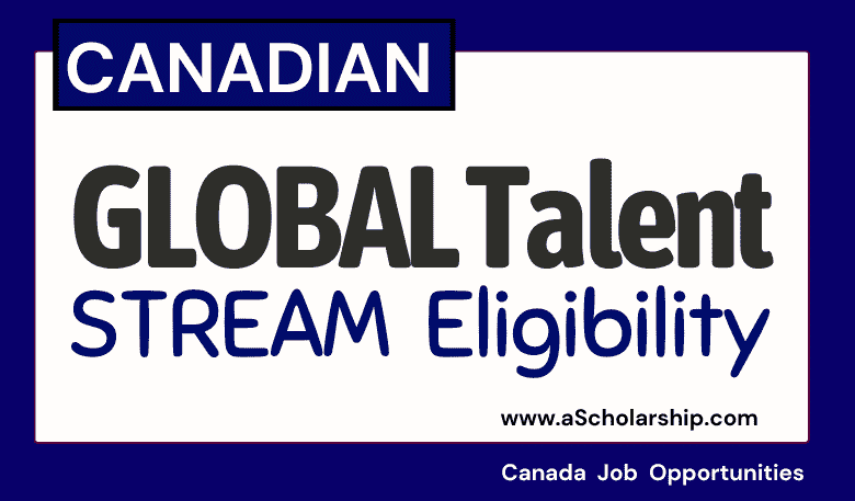 Eligibility Criteria for Canadian Global Talent Stream (GTS) Program