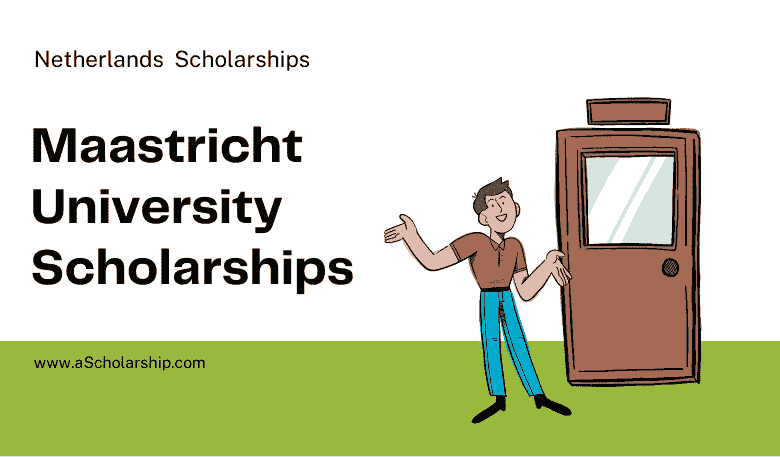Maastricht University Scholarships 2023 in Netherlands for Students
