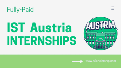 IST Internships 2023 in Austria - Fully Paid - Apply Online