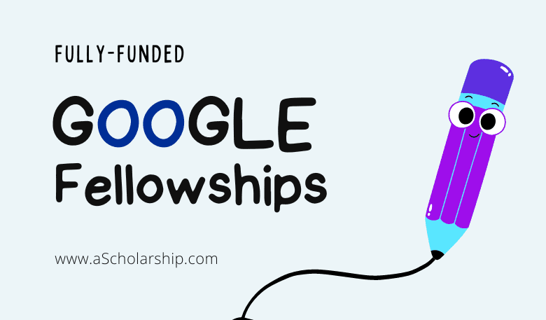 Google Fellowship Program 2023-2024 for International Students