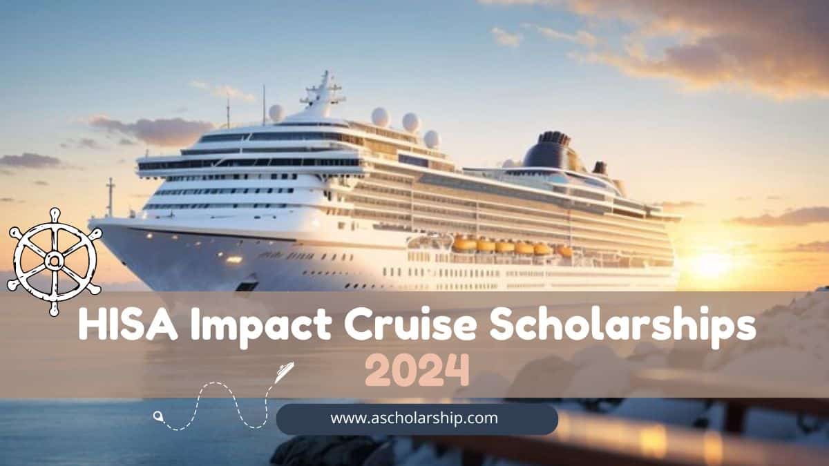 HISA Impact Cruise Scholarships 2024