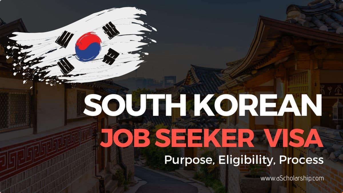 South Korean Work Visa for Job Seekers With Eligibility and Application Process