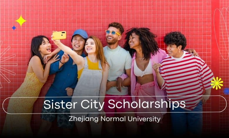 Zhejiang Normal University (ZJNU) Sister City Scholarships 2026-2027 Open